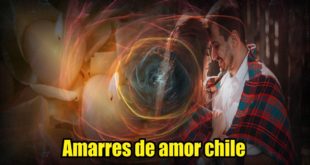 Amarres de amor chile