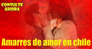 Amarres de amor en chile